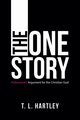 The One Story, Hartley T. L.