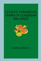 Catalyst Chronicles, O Marcillinus