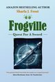 Frogville, Frost Sharla J