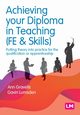 Achieving your Diploma in Teaching (FE & Skills), Gravells Ann