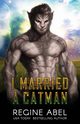I Married a Catman, Abel Regine