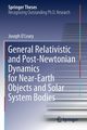 General Relativistic and Post-Newtonian Dynamics for Near-Earth Objects and Solar System Bodies, O'Leary Joseph