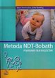 Metoda NDT-Bobath, Borkowska Zofia, Szwiling Zofia