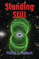 Standing Still, Hubbell Phillip J.