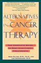 Alternatives in Cancer Therapy, Pelton Ross