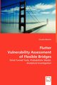 Flutter Vulnerability Assessment of Flexible Bridges, Mannini Claudio