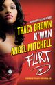 Flirt, Brown Tracy