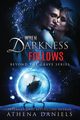 When Darkness Follows, Daniels Athena