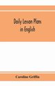 Daily lesson plans in English, Griffin Caroline
