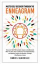 Master Self Discovery through the Enneagram, Glanville Daniel