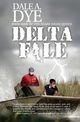 Delta File, Dye Dale A.