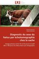 Diagnostic du sexe du f tus par chotomographie chez la vache, Collectif