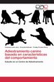 Adiestramiento canino basado en caractersticas del comportamiento, Lucio-Jara Vanessa