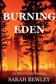 Burning Eden, Bewley Sarah