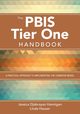 The PBIS Tier One Handbook, Hannigan Jessica Djabrayan