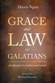 Grace and Law in Galatians, Ngien Dennis