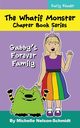 The Whatif Monster Chapter Book Series, Nelson-Schmidt Michelle