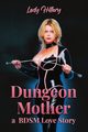 DUNGEON MOTHER, HILLARY LADY