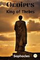Oedipus, King of Thebes, Sophocles
