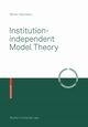 Institution-independent Model Theory, Diaconescu Razvan