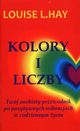 Kolory i liczby, Hay Louise L.