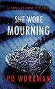 She Wore Mourning, Workman P.D.