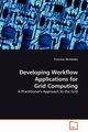 Developing Workflow Applications for Grid Computing, Hernndez Francisco