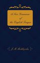A New Grammar of the English Tongue - With Chapters on Composition, Versification, Paraphrasing and Punctuation, Meiklejohn J. M.