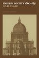English Society, 1660 1832, Clark J. C. D.