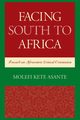 Facing South to Africa, Asante Molefi Kete