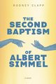 The Second Baptism of Albert Simmel, Clapp Rodney