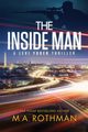 The Inside Man, Rothman M.A.