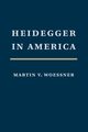 Heidegger in America, Woessner Martin