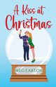 A Kiss at Christmas, Easton Meg