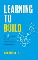 Learning to Build, Moesta Bob