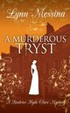 A Murderous Tryst, Messina Lynn