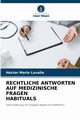 RECHTLICHE ANTWORTEN AUF MEDIZINISCHE FRAGEN HABITUALS, Lavalle Hector Mario