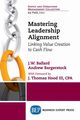 Mastering Leadership Alignment, Ballard J.W.