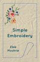 Simple Embroidery, Mochrie Elsie