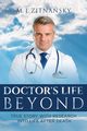 Doctor's  Life Beyond, Zitnansky M. J.