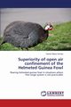 Superiority of Open Air Confinement of the Helmeted Guinea Fowl, Mukui Kimata Dennis