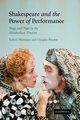 Shakespeare and the Power of Performance, Weimann Robert