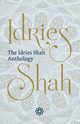 The Idries Shah Anthology, Shah Idries