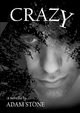 CRAZY, Stone Adam
