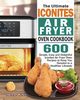 The Ultimate Iconites Air Fryer Oven Cookbook, Weber Darlene