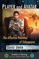 Player and Avatar, Owen David