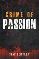 Crime of Passion, Bentley Tim