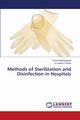 Methods of Sterilization and Disinfection in Hospitals, Siddalingappa Divya