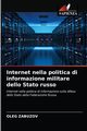 Internet nella politica di informazione militare dello Stato russo, ZABUZOV OLEG