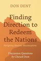 Finding Direction to Redeem the Nations, Dent Don